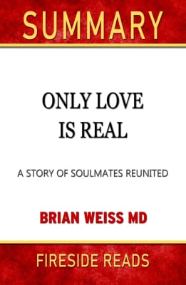 Only Love Is Real: A Story of Soulmates Reunited - Book by Brian Weiss