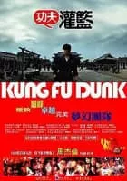 Kung Fu Dunk - 2008 ‧ Sport/World cinema ‧ 1h 50m