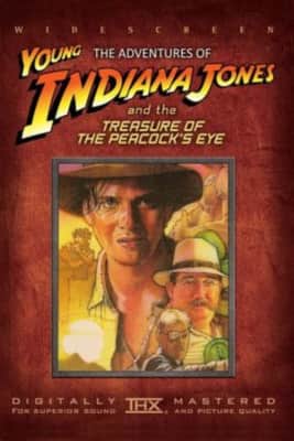 The Adventures of Young Indiana Jones: Treasure of the Peacock's Eye - 1995 ‧ Action/Adventure ‧ 1h 34m