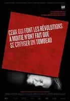 Those Who Make Revolution Halfway Only Dig Their Own Graves - 2016 ‧ Drama ‧ 3h 4m