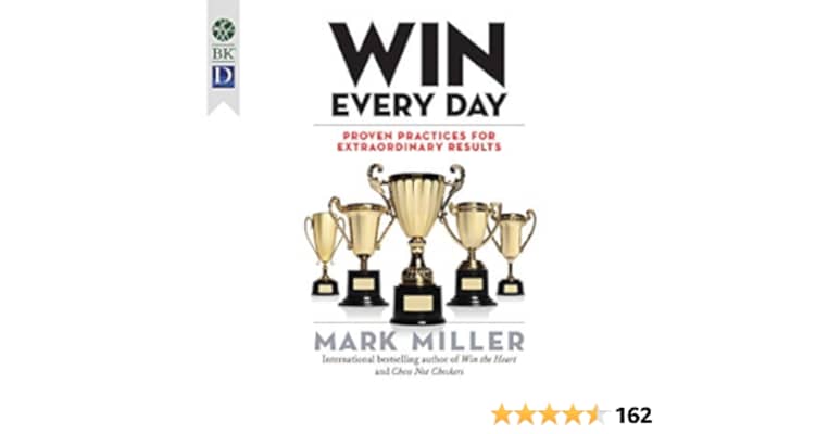 Win Every Day: Proven Practices for Extraordinary Results Mark E. Miller - Book by Mark E. Miller