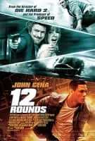 12 Rounds - 2009 ‧ Crime/Thriller ‧ 1h 49m