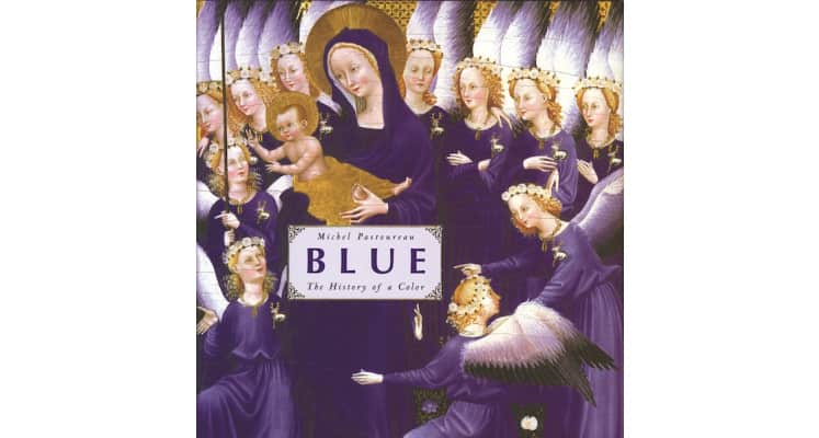 Blue: The History of a Color - Book by Michel Pastoureau