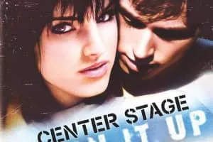 Center Stage: Turn It Up - 2008 ‧ Drama/Dance ‧ 1h 35m