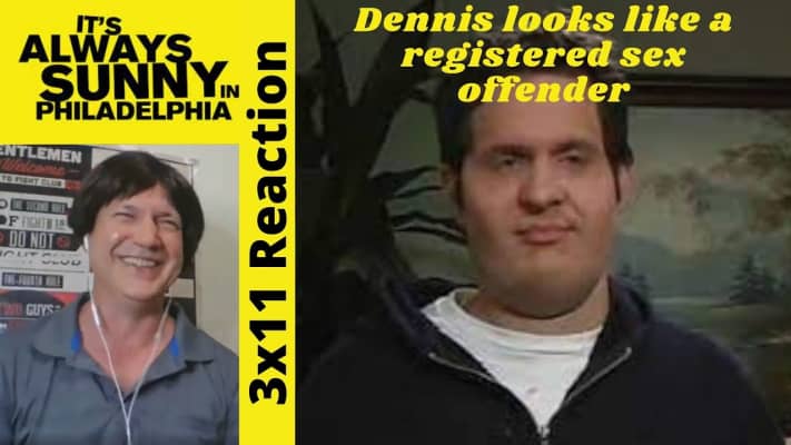 It's Always Sunny in Philadelphia Dennis Looks Like a Registered Sex Offender - It's Always Sunny in Philadelphia: Season 3, Episode 11