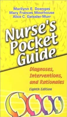 Nurse's Pocket Guide: Diagnoses, Interventions, and Rationales Alice C. Geissier-Murr - Book by Marilynn E Doenges and Mary Moorhouse