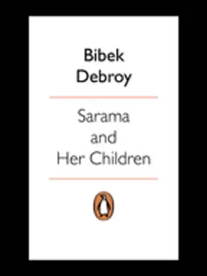 Sarama and Her Children: The Dog in Indian Myth Bibek Debroy - Book by Bibek Debroy