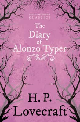 The Diary of Alonzo Typer - Book by H. P. Lovecraft