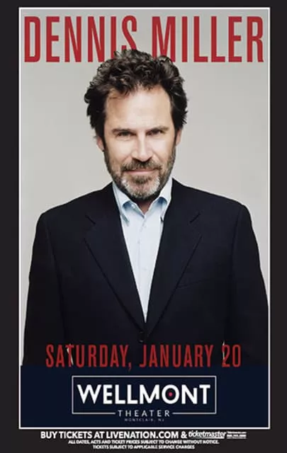 Dennis Miller - American commentator and comedian