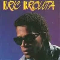 Eric Brouta - Musical artist