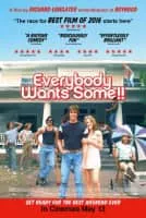 Everybody Wants Some!! - 2016 ‧ Drama/Sport ‧ 1h 57m
