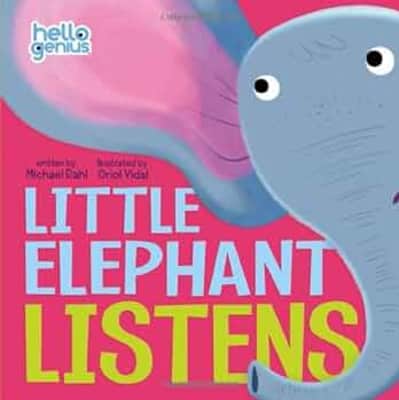 Little Elephant Listens - Book by Michael Dahl