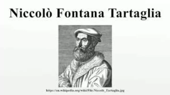 Niccolò Tartaglia - Italian mathematician