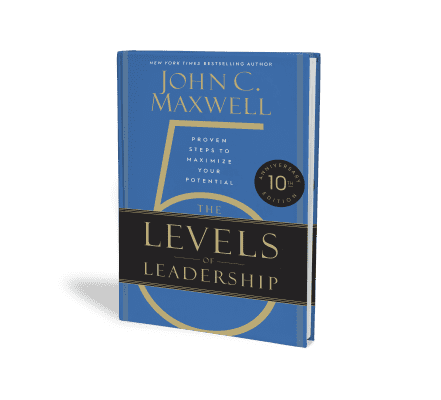 The 5 Levels Of Leadership : Proven Steps To Maximize Your Potential - Book by John C. Maxwell