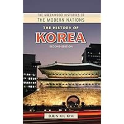 The History of Korea, 2nd Edition Chun-gil Kim - 