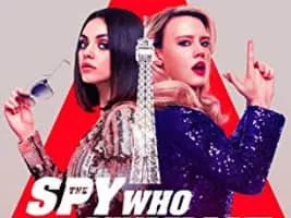 The Spy Who Dumped Me - 2018 ‧ Action/Comedy ‧ 1h 58m