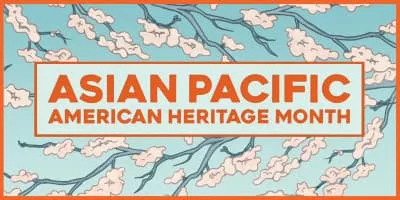 Asian Pacific American Heritage Month - Celebration