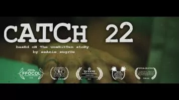 Catch 22: Based on the Unwritten Story by Seanie Sugrue - 2016 ‧ Thriller/Suspense ‧ 1h 31m