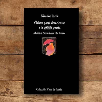 Chistes parra desorientar policía a la poesía Nicanor Parra - Book by Nicanor Parra