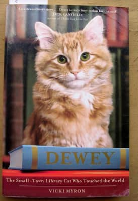 Dewey: The Small-Town Library Cat Who Touched the World - Book by Bret Witter and Vicki Myron