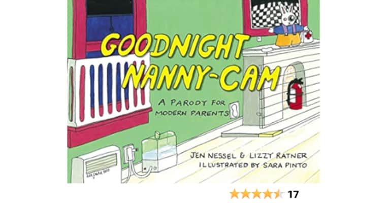 Goodnight Nanny-Cam: A Parody for Modern Parents Lizzy Ratner - Book by Jen Nessel and Lizzy Ratner