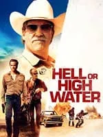 Hell or High Water - 2016 ‧ Drama/Crime ‧ 1h 42m