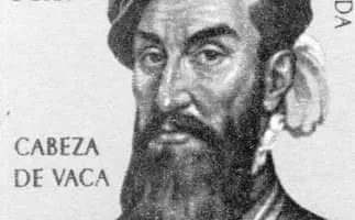 Álvar Núñez Cabeza de Vaca - Spanish explorer