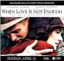 When Love Is Not Enough: The Lois Wilson Story - 2010 ‧ Drama/Television ‧ 1h 35m