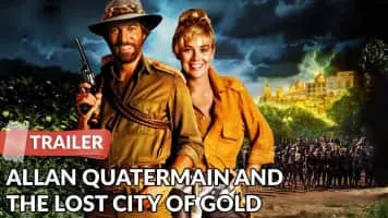 Allan Quatermain and the Lost City of Gold - 1986 ‧ Action/Action/Adventure ‧ 1h 39m