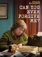 Can You Ever Forgive Me? - 2018 ‧ Drama/Crime ‧ 1h 47m