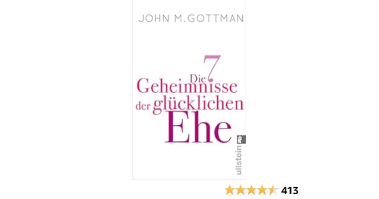 Die 7 Geheimnisse der glucklichen Ehe John M. Gottman - Book by John M. Gottman and Nan Silver