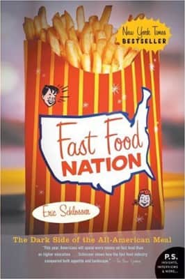 Fast Food Nation: The Dark Side of the All-American Meal - Book by Eric Schlosser