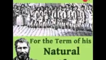 For the Term of His Natural Life - 
