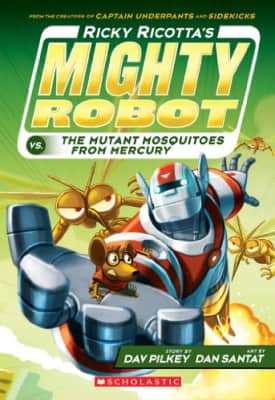 Giant Robot Vs. the Mutant Mosquitoes from Mercury Dav Pilkey - 