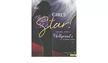 Girls Star! Amazing Tales of Hollywood's Leading Ladies - Book by Shelley Tougas