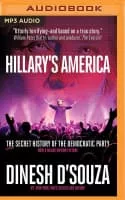 Hillary's America: The Secret History of the Democratic Party - 2016 ‧ Documentary ‧ 1h 46m