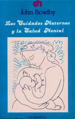 Los Cuidados Maternos y La Salud Mental John Bowlby - Book by John Bowlby