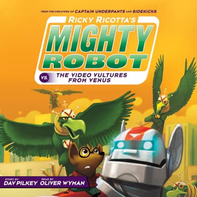 Ricky Ricotta's Mighty Robot vs. the Voodoo Vultures from Venus - Book by Dav Pilkey