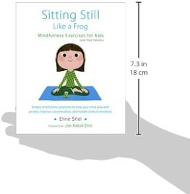Sitting Still Like a Frog: Mindfulness Exercises for Kids - Book by Eline Snel