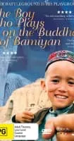 The Boy Who Plays on the Buddhas of Bamiyan - 2004 ‧ Documentary/History ‧ 1h 36m
