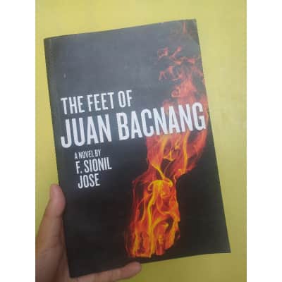 The Feet of Juan Bacnang: A Novel F. Sionil Jose - Novel by F. Sionil Jose