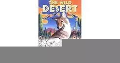 The Wild Desert Coloring Book - Book by Kenneth Spengler