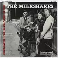 Thee Milkshakes - Musical group