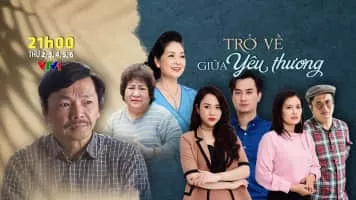 Tro Ve Giua Yeu Thuong (Trở về giữa yêu thương) - TV program