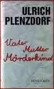 Vater Mutter Mörderkind (Vater Mutter Mörderkind: Szenarium) - Book by Ulrich Plenzdorf