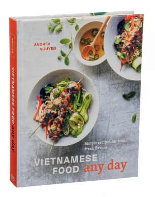 Vietnamese Food Any Day: Simple Recipes for True, Fresh Flavors - Book by Andrea Nguyen