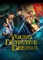 Young Detective Dee: Rise of the Sea Dragon - 2013 ‧ Drama/Fantasy ‧ 2h 15m