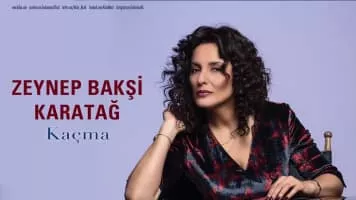 Zeynep Bakşi Karatağ - Singer