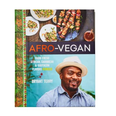 Afro-Vegan: Farm-Fresh African, Caribbean, and Southern Flavors Remixed - Book by Bryant Terry