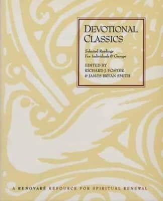 Devotional Classics: Selected Readings for Individuals and Groups - Book